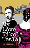 My Love Nikola Tesla