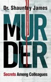 Murder: Secrets Among Colleagues