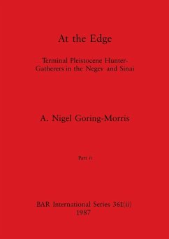 At the Edge, Part ii - Goring-Morris, A. Nigel