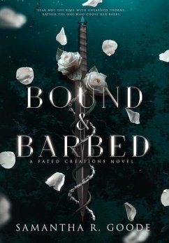 Bound & Barbed - Goode, Samantha R.
