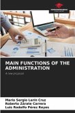 MAIN FUNCTIONS OF THE ADMINISTRATION