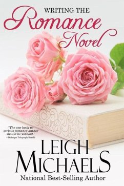 Writing the Romance Novel - Michaels, Leigh