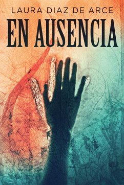 En ausencia - Diaz de Arce, Laura