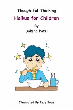 Thoughtful Thinking - Haikus for Children - Patel, Daksha