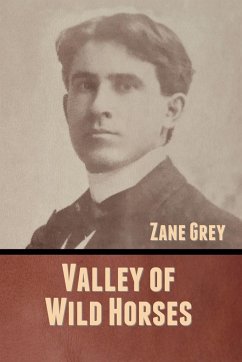 Valley of Wild Horses - Grey, Zane