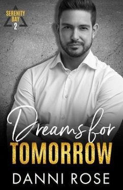 Dreams for Tomorrow: A Contemporary Romance - Rose, Danni