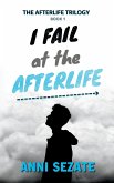 I Fail at the Afterlife