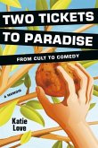 Two Tickets to Paradise: From Cult to Comedy