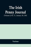 The Irish Penny Journal, (Volume I) No. 31, January 30, 1841