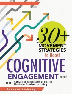 30+ Movement Strategies to Boost Cognitive Engagement - Stobaugh, Rebecca