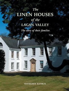 Linen Houses of the Lagan Valley and Their Families - Rankin, Kathleen