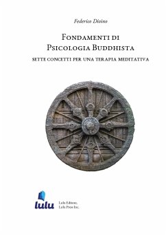 Fondamenti di Psicologia Buddhista - Divino, Federico