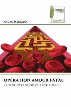 OPÉRATION AMOUR FATAL - Wellman, Andru