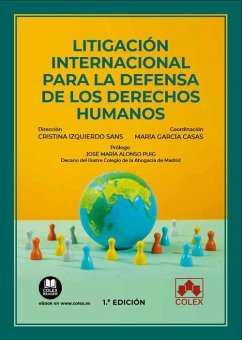 Litigación internacional para la defensa de los derechos humanos