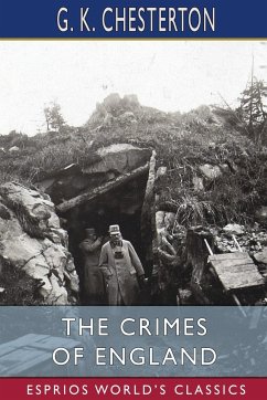 The Crimes of England (Esprios Classics) - Chesterton, G. K.