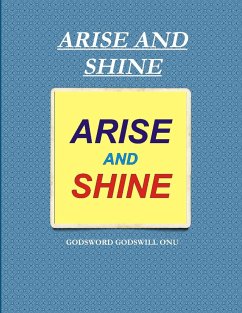 ARISE AND SHINE - Onu, Godsword Godswill