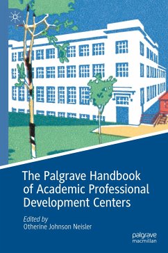 The Palgrave Handbook of Academic Professional Development Centers (eBook, PDF)