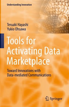 Tools for Activating Data Marketplace (eBook, PDF) - Hayashi, Teruaki; Ohsawa, Yukio