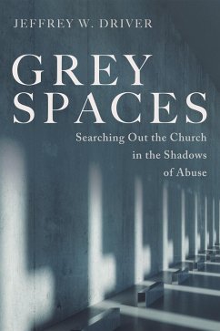Grey Spaces (eBook, ePUB) - Driver, Jeffrey W.