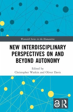 New Interdisciplinary Perspectives On and Beyond Autonomy (eBook, ePUB)