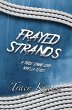 Frayed Strands - A Three Strand Cord... - Bild 1