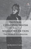 Pastoral Cosmopolitanism in Edith Wharton's Fiction