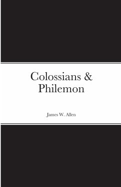 Colossians & Philemon - Allen, James W.