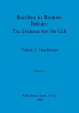 Bacchus in Roman Britain, Volume ii