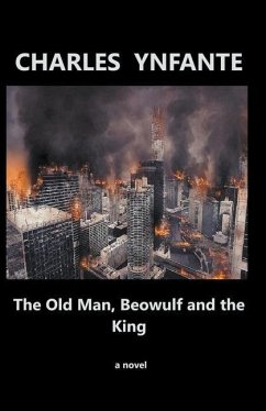 The Old Man, Beowulf and the King - Ynfante, Charles