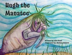 Hugh the Manatee - Dowd, Kim