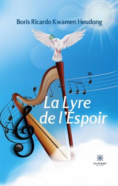 La Lyre de l'Espoir - Boris Ricardo Kwamen Heudong