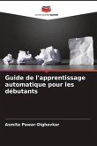 Guide de l'apprentissage automatique pour les débutants