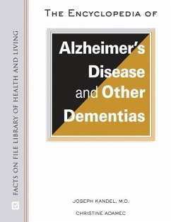 The Encyclopedia of Alzheimer's Disease and Other Dementias - Kandel, Joseph; Adamec, Christine