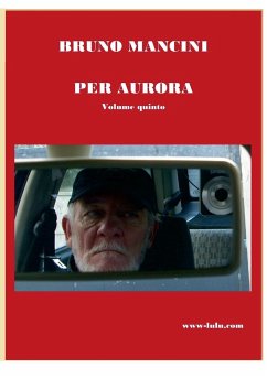 PER AURORA volume quinto - Mancini, Bruno