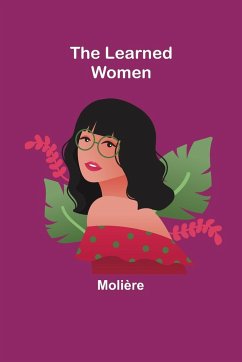 The Learned Women - Molière