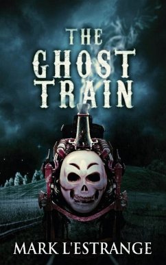 The Ghost Train - L'Estrange, Mark