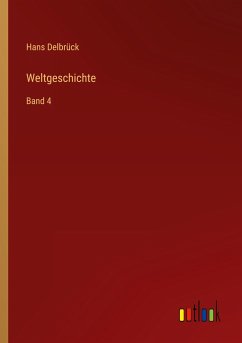 Weltgeschichte - Delbrück, Hans