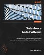 Salesforce Anti-Patterns - Bild 1