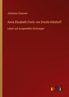 Anna Elisabeth Freiin von Droste-Hülshoff