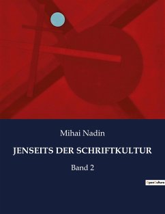 JENSEITS DER SCHRIFTKULTUR - Nadin, Mihai