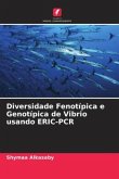 Diversidade Fenotípica e Genotípica de Vibrio usando ERIC-PCR