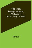 The Irish Penny Journal, (Volume I) No. 02, July 11, 1840