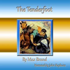 The Tenderfoot - Brand, Max