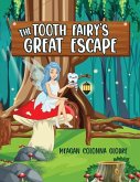 The Tooth Fairy's Great Escape