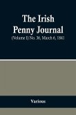 The Irish Penny Journal, (Volume I) No. 36, March 6, 1841
