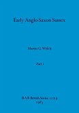 Early Anglo-Saxon Sussex, Part i