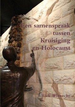 Een samenspraak tussen Kruisiging en Holocaust - Wienecke, Rick