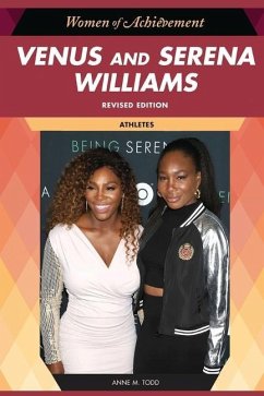 Venus and Serena Williams, Revised Edition - Todd, Anne