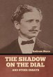 The Shadow on the Dial, and Other Essays - Bild 1