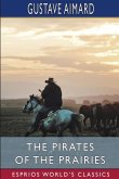 The Pirates of the Prairies (Esprios Classics)